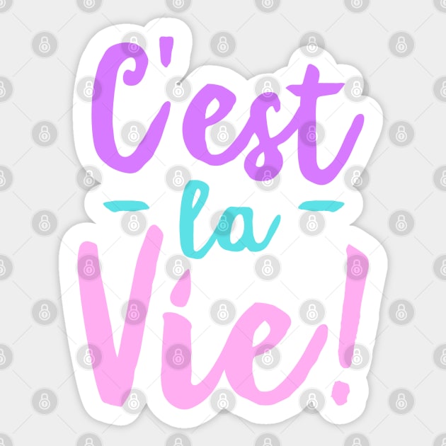 C'est La Vie Sticker by stickersbyjori